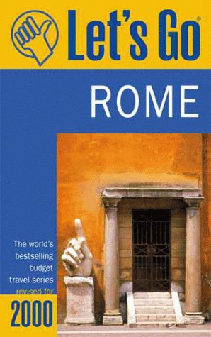 Let's Go 2000: Rome: The World's Bestselling Budget Travel Series (9780312244804) by Let's Go Inc.