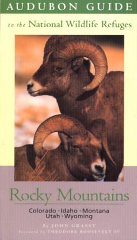 9780312245740: Audubon Guide to the National Wildlife Refuges: Rocky Mountains [Lingua Inglese]