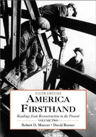 Imagen de archivo de America Firsthand: Readings from Reconstruction to the Present a la venta por The Yard Sale Store