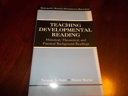 Stock image for Teaching Developmental Reading: Historical, Theoretical, and Practical Background Readings (Bedford/St. Martin's Professional Resources) for sale by Wonder Book