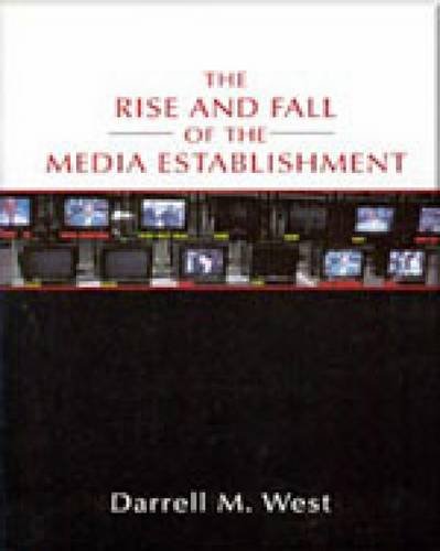 Stock image for Rise and Fall of the Media Establishment for sale by Wonder Book
