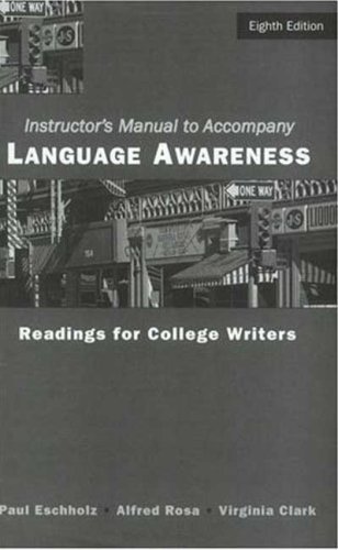 Language Awareness: Readings for College Writers (9780312247799) by Paul Eschholz; Alfred F. Rosa; Virginia P. Clark