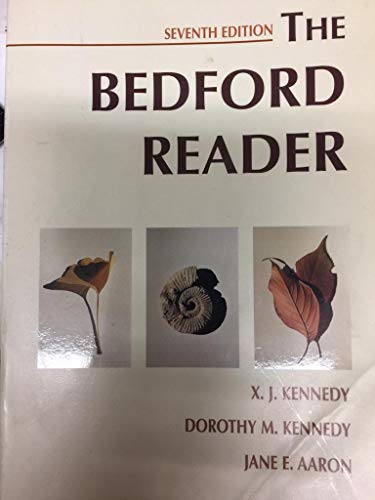 The Bedford Reader (9780312247898) by Kennedy, X. J.; Kennedy, Dorothy M.; Aaron, Jane E.