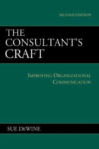 Stock image for The Consultant's Craft: Improving Organizational Communication for sale by SecondSale