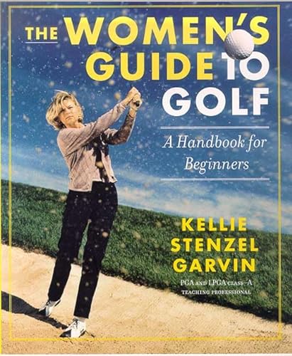 9780312251840: The Women's Guide to Golf: A Handbook for Beginners
