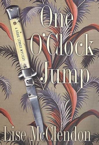 Stock image for One O'Clock Jump: A Dorie Lennox Mystery for sale by Lee Madden, Book Dealer