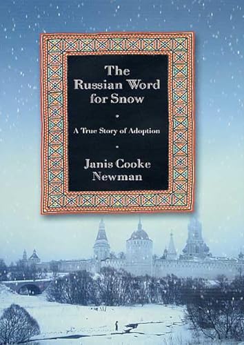Beispielbild fr The Russian Word for Snow : A True Story of Adoption zum Verkauf von Wonder Book
