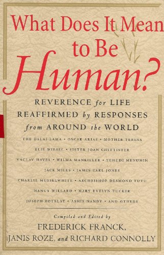 Beispielbild fr What Does It Mean to Be Human?: Reverence for Life Reaffirmed by Responses from Around the World zum Verkauf von St Vincent de Paul of Lane County