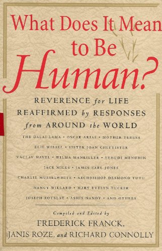 Imagen de archivo de What Does It Mean to Be Human?: Reverence for Life Reaffirmed by Responses from Around the World a la venta por St Vincent de Paul of Lane County