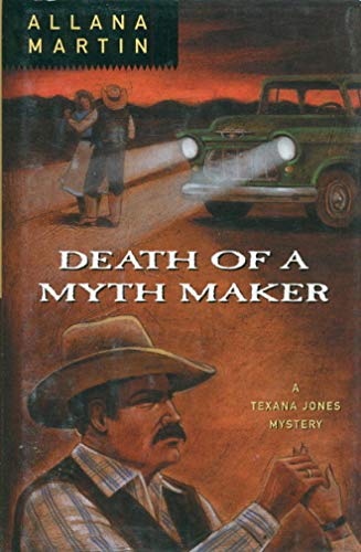 Stock image for Death of A Myth Maker-A Texana Jones Mystery for sale by Foxtrot Books