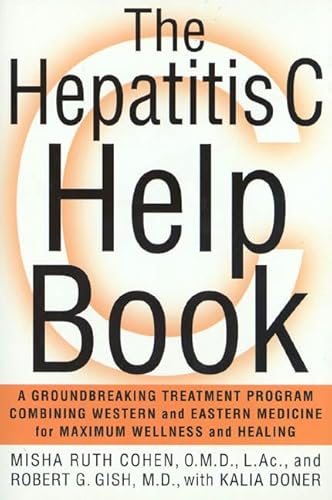 Beispielbild fr The Hepatitis C Help Book: A Groundbreaking Treatment Program Combining Western and Eastern Medicine for Maximum Wellness and Healing zum Verkauf von Wonder Book
