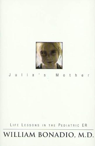 Beispielbild fr Julia's Mother : Life Lessons in the Pediatric ER zum Verkauf von Better World Books