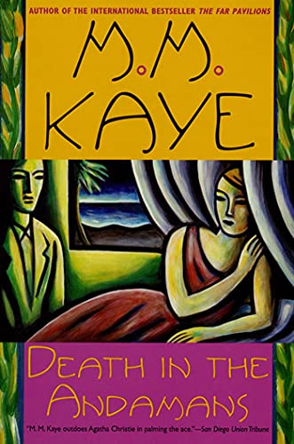 Death in the Andamans: A Novel (Death in..., 6) (9780312252816) by Kaye, M. M.