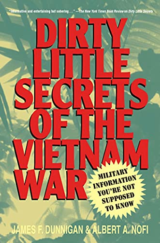 Dirty Little Secrets of the Vietnam War: Military Information You're Not Supposed to Know (9780312252823) by Dunnigan, James F.