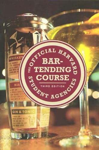 Imagen de archivo de The Official Harvard Student Agencies Bartending Course, 3rd Edition a la venta por Wonder Book