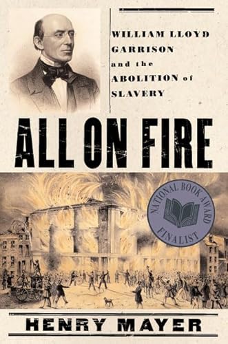 Beispielbild fr All on Fire: William Lloyd Garrison and the Abolition of Slavery zum Verkauf von Goodwill