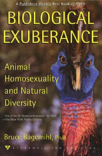Biological Exuberance: Animal Homosexuality and Natural Diversity (Stonewall Inn Editions (Paperback)) - Bagemihl, Bruce