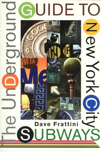 9780312253844: The Underground Guide to New York City Subways