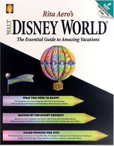 Stock image for Rita Aero's Walt Disney World : The Essential Guide to Amazing Vacations for sale by Better World Books