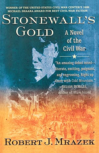 Stock image for Stonewall's Gold : A Novel of the Civil War for sale by Better World Books