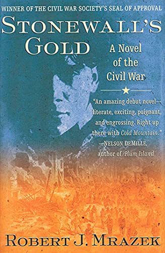 Stock image for Stonewall's Gold : A Novel of the Civil War for sale by Better World Books