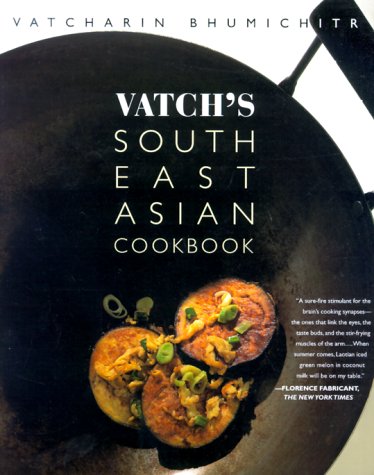 9780312254315: Vatch's Southeast Asian Cookbook