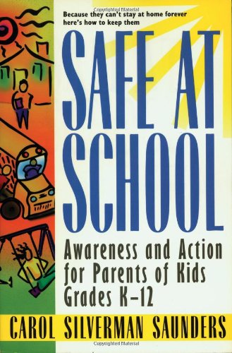 Imagen de archivo de Safe at School: Awareness and Action for Parents a la venta por HPB-Emerald