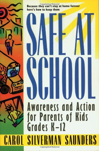 9780312254544: Safe at School: Awareness and Action for Parents