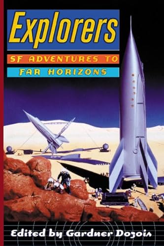 Beispielbild fr Explorers : SF Adventures to Far Horizons zum Verkauf von Better World Books