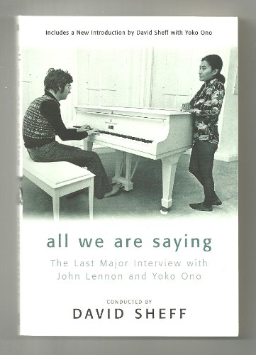 9780312254643: All We Are Saying: The Last Major Interview With John Lennon and Yoko Ono