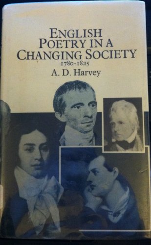 Stock image for English Poetry in a Changing Society, 1780-1825 for sale by The Second Reader Bookshop