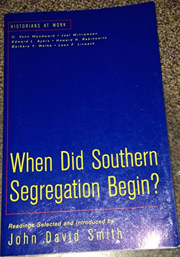 Beispielbild fr When Did Southern Segregation Begin? zum Verkauf von BooksRun