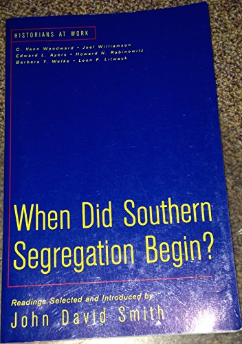 Stock image for When Did Southern Segregation Begin (Historians at Work) for sale by WorldofBooks