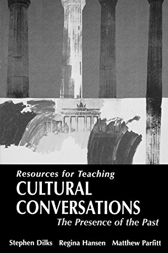 9780312258191: Cultural Conversations: The Presence of the Past (Resources for Teaching)