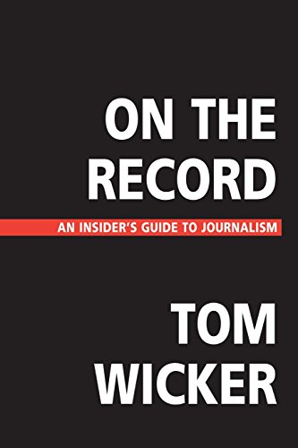 Beispielbild fr On the Record: An Insider's Guide to Journalism zum Verkauf von SecondSale