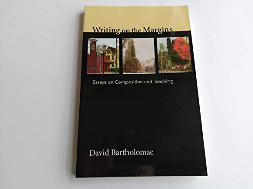 Stock image for Writing on the Margins: Essays on Composition and Teaching for sale by SecondSale