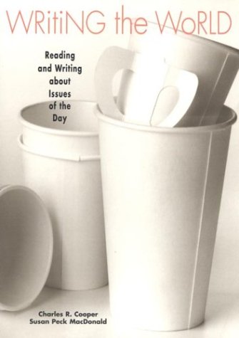 Beispielbild fr Writing the World: Reading and Writing about Issues of the Day zum Verkauf von SecondSale