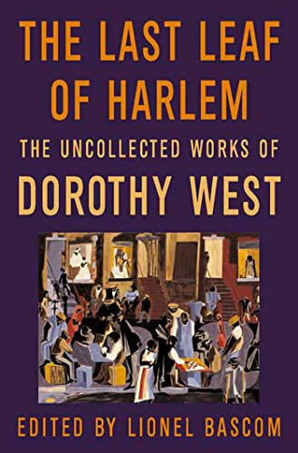 Beispielbild fr The Last Leaf of Harlem: Selected and Newly Discovered Fiction by the Author of The Wedding zum Verkauf von Read&Dream