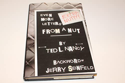 Beispielbild fr Extra Nutty! Even More Letters From a Nut! [SIGNED COPY, FIRST PRINTING] zum Verkauf von MostlySignedBooks
