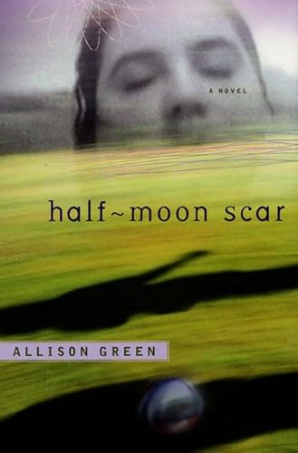 Imagen de archivo de Half-Moon Scar a la venta por All-Ways Fiction