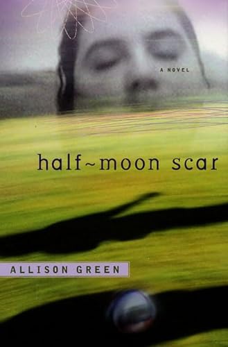 Stock image for Half-Moon Scar for sale by ThriftBooks-Atlanta