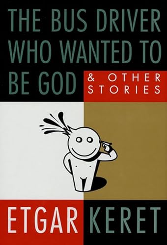 Imagen de archivo de The Bus Driver Who Wanted to Be God: And Other Stories a la venta por ThriftBooks-Atlanta