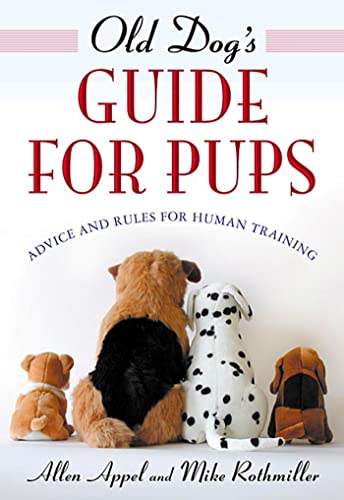 9780312262129: Old Dog's Guide for Pups: Advice and Rules for Human Training