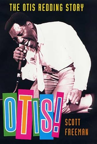 Imagen de archivo de Otis! : The Otis Redding Story a la venta por Better World Books