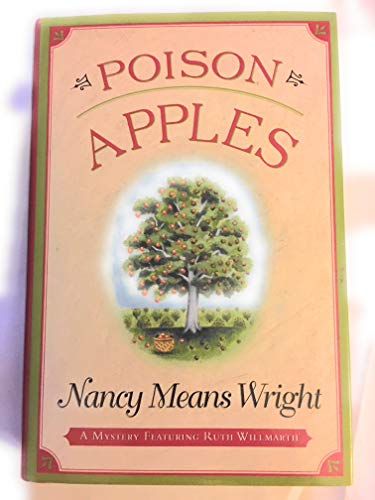 Imagen de archivo de Poison Apples : A Mystery Featuring Ruth Willmarth a la venta por Better World Books