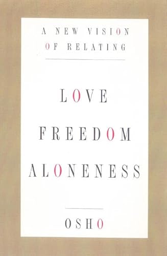 9780312262273: Love, Freedom and Aloneness