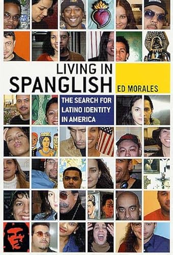 Imagen de archivo de Living in Spanglish : The Search for Latino Identity in America a la venta por Better World Books: West