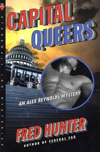 Stock image for Capital Queers: An Alex Reynolds Mystery (Alex Reynolds Mysteries) for sale by SecondSale