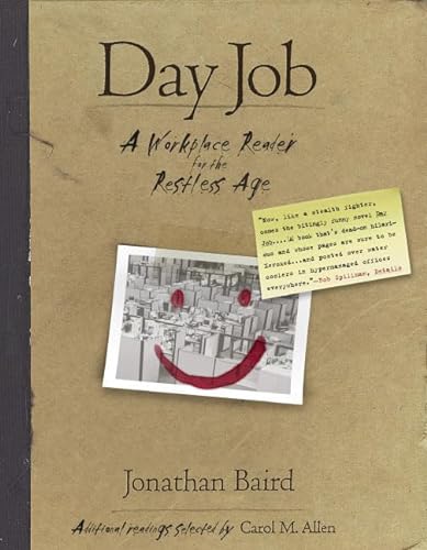 Beispielbild fr Day Job: A Workplace Reader for the Restless Age zum Verkauf von Dunaway Books