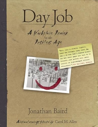9780312263072: Day Job: A Workplace Reader for the Restless Age